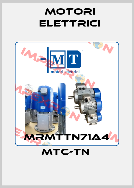 MRMTTN71A4 MTC-TN  Motori Elettrici
