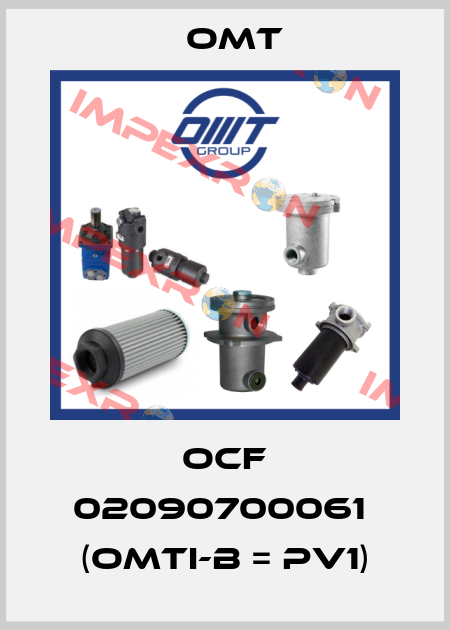 OCF 02090700061  (OMTI-B = PV1) Omt