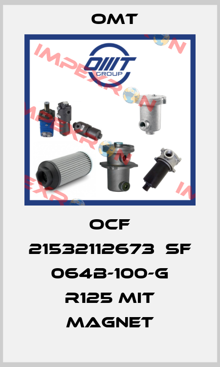 OCF 21532112673  SF 064B-100-G R125 MIT MAGNET Omt
