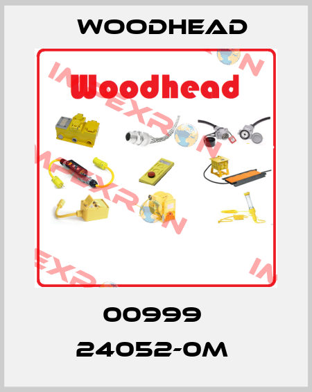 00999  24052-0M  Woodhead