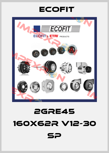2GRE45 160x62R V12-30 SP Ecofit