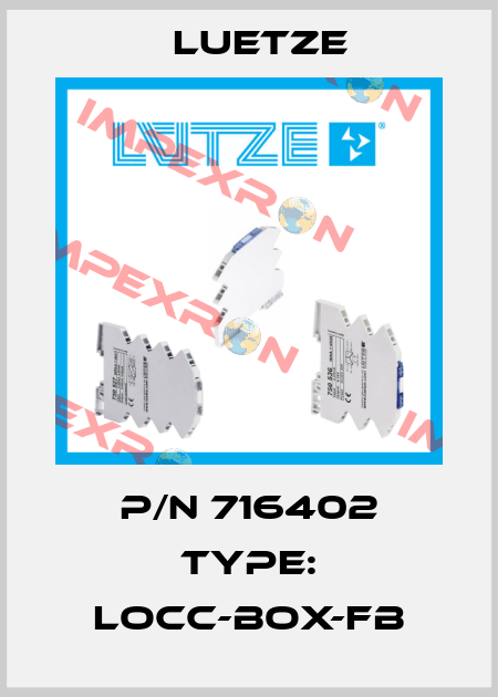 P/N 716402 Type: LOCC-Box-FB Luetze