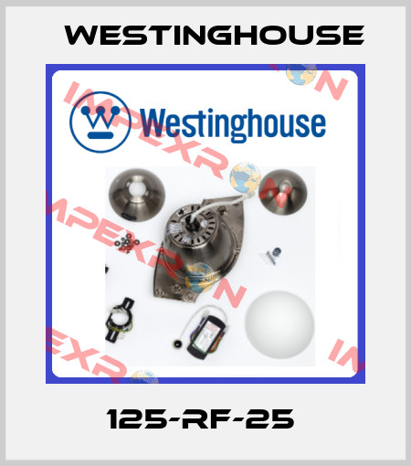 125-RF-25  Westinghouse