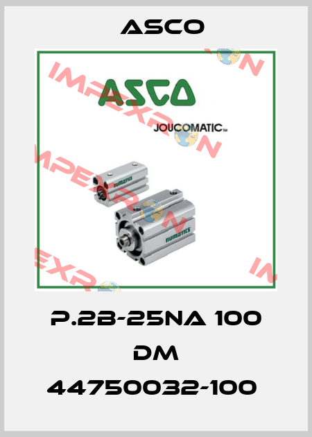 P.2B-25NA 100 DM 44750032-100  Asco