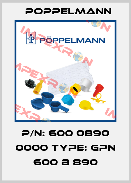 P/N: 600 0890 0000 Type: GPN 600 B 890 Poppelmann