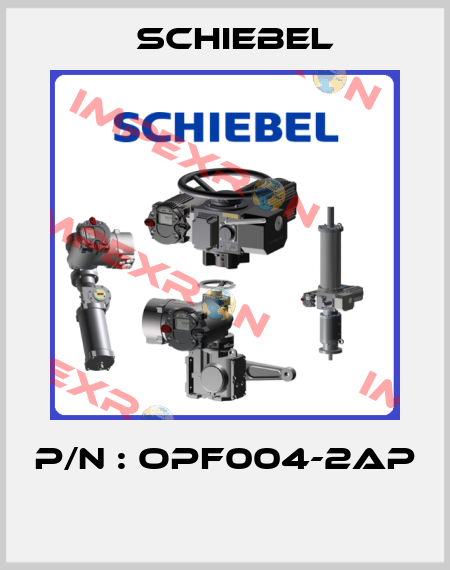 P/N : OPF004-2AP  Schiebel
