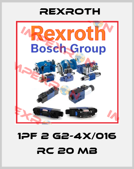 1PF 2 G2-4X/016 RC 20 MB Rexroth