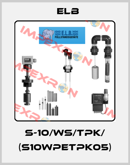 S-10/WS/TPK/ (S10WPETPK05) ELB