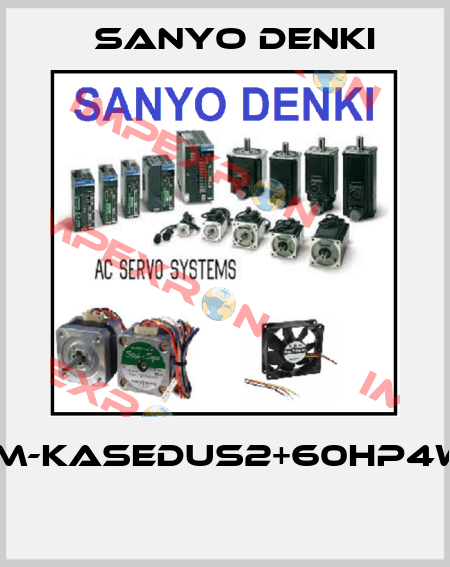 P1TEYAM-KASEDUS2+60HP4W0900Z  Sanyo Denki