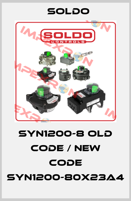 SYN1200-8 old code / new code SYN1200-80X23A4 Soldo