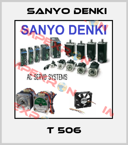T 506 Sanyo Denki