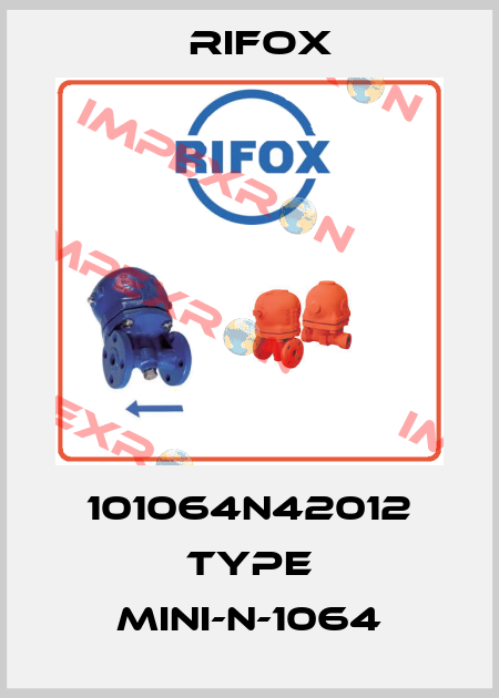 101064N42012 Type MINI-N-1064 Rifox