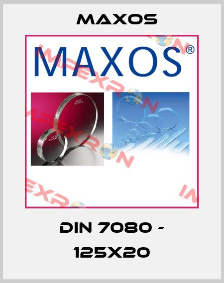 DIN 7080 - 125x20 Maxos