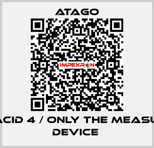 PAL-ACID 4 / ONLY THE MEASURING DEVICE  ATAGO