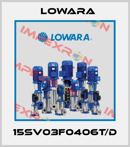 15SV03F0406T/D Lowara