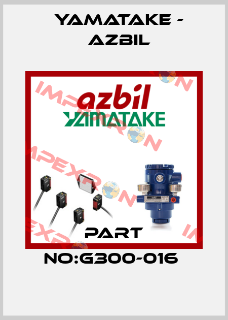 PART NO:G300-016  Yamatake - Azbil