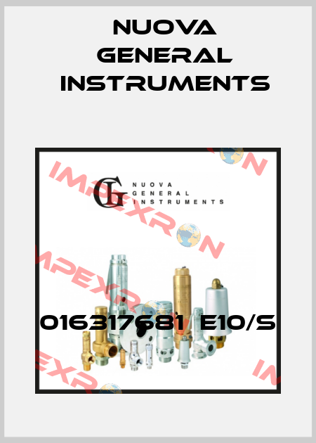 016317681  E10/S Nuova General Instruments