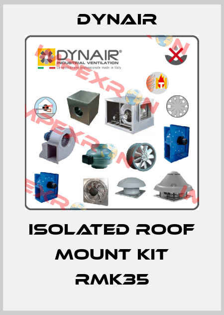 Isolated roof mount kit RMK35 Dynair