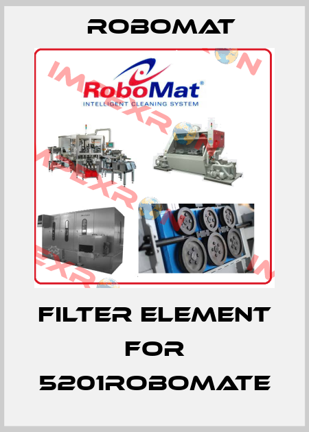 Filter element for 5201ROBOMATE Robomat