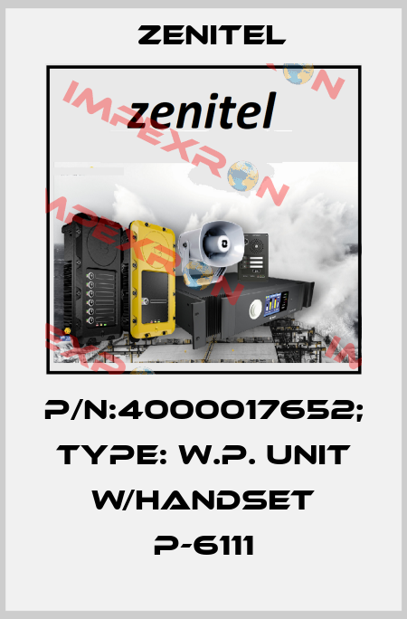 P/N:4000017652; Type: W.P. Unit w/Handset P-6111 Zenitel