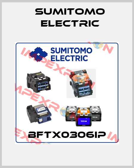 BFTX0306IP Sumitomo Electric
