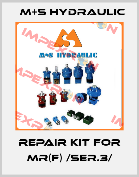 Repair kit for MR(F) /ser.3/ M+S HYDRAULIC