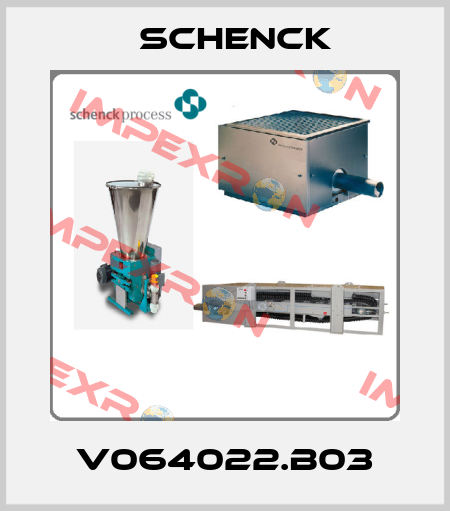 V064022.B03 Schenck