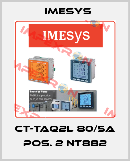 CT-TAQ2L 80/5A Pos. 2 NT882 Imesys