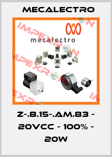 Z-.8.15-.AM.83 - 20Vcc - 100% - 20W Mecalectro