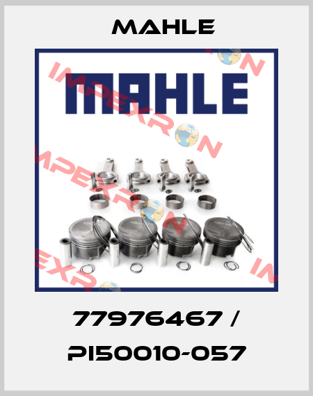 77976467 / PI50010-057 MAHLE