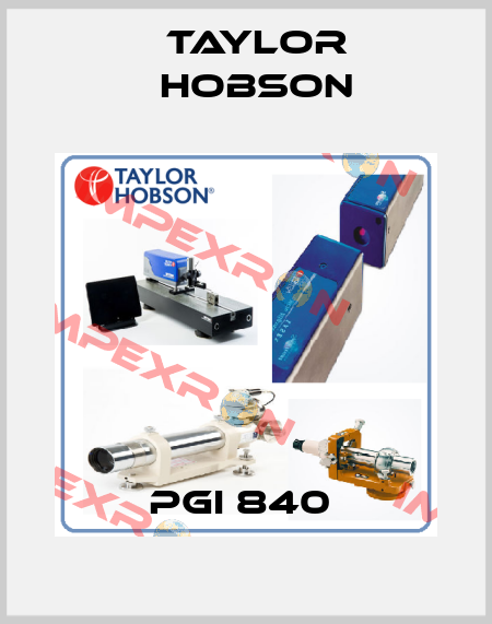 PGI 840  Taylor Hobson