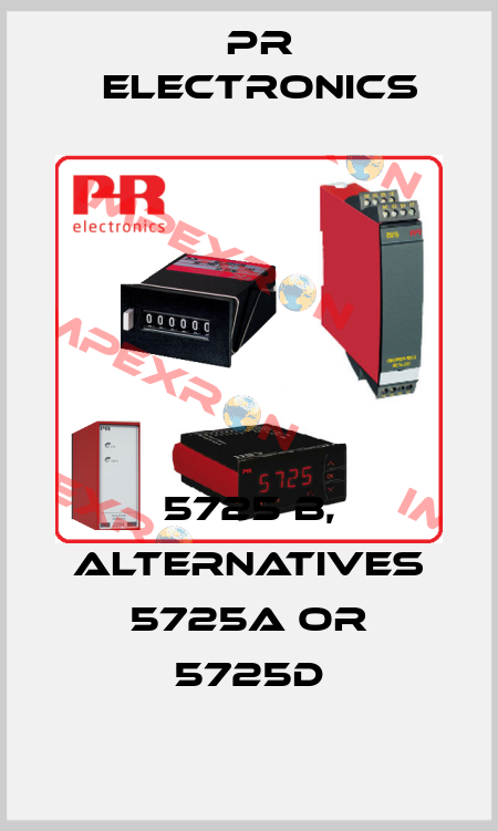 5725 B, alternatives 5725A or 5725D Pr Electronics