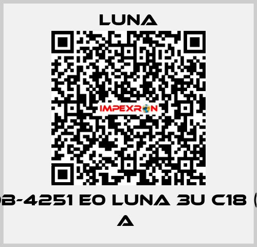 PH 00B-4251 E0 LUNA 3U C18 (2) 100 A  Luna
