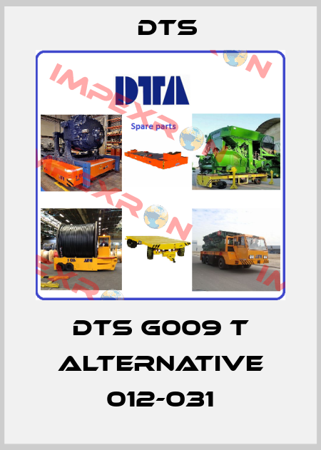 DTS G009 T alternative 012-031 DTS