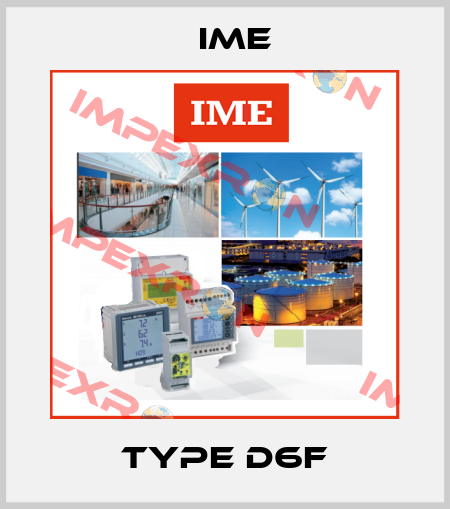 Type D6F Ime