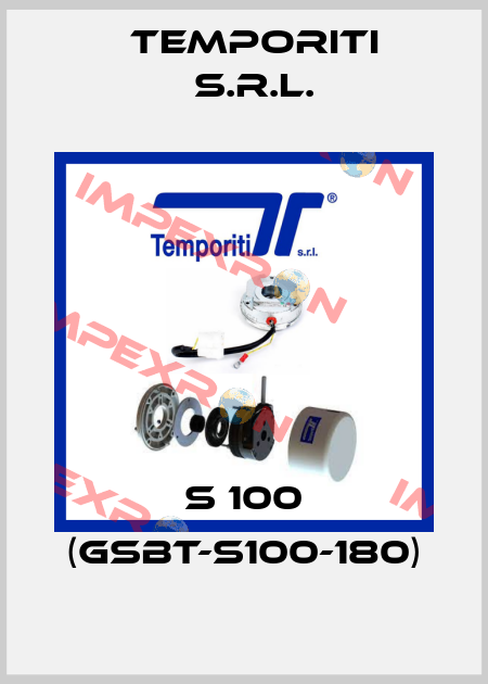 S 100 (GSBT-S100-180) Temporiti s.r.l.