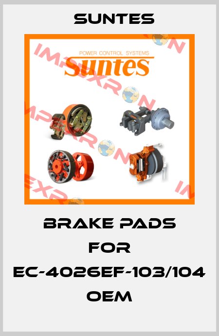 Brake pads for EC-4026EF-103/104 oem Suntes