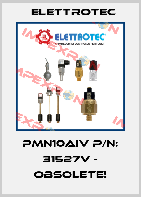 PMN10AIV P/N: 31527V - OBSOLETE! Elettrotec
