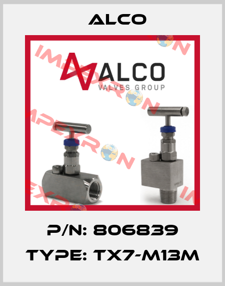P/N: 806839 Type: TX7-M13m Alco