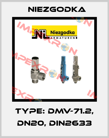 Type: DMV-71.2, DN20, DIN2633 Niezgodka
