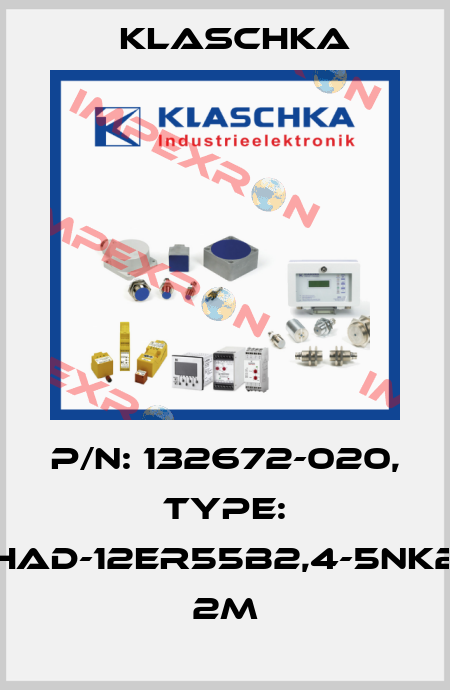 P/N: 132672-020, Type: HAD-12er55b2,4-5NK2 2m Klaschka