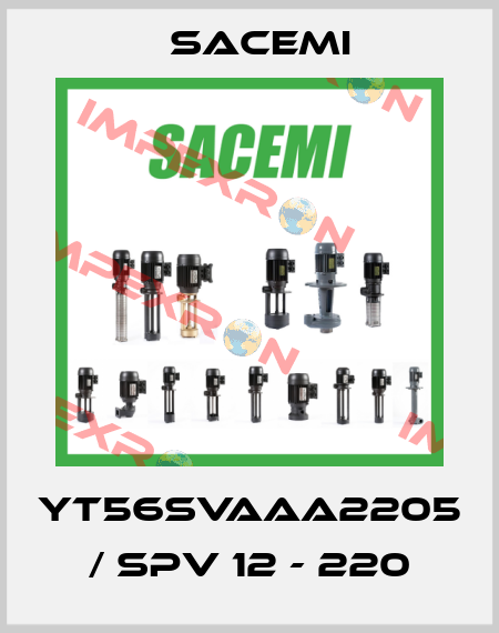 YT56SVAAA2205 / SPV 12 - 220 Sacemi
