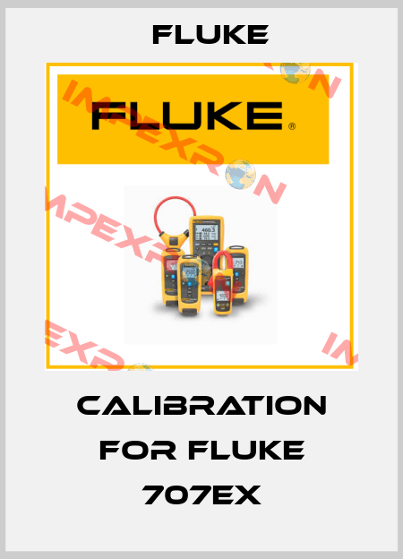 Calibration for Fluke 707Ex Fluke