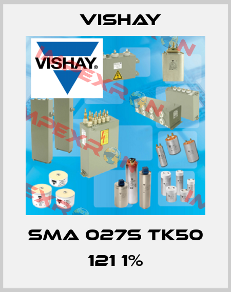 SMA 027S TK50 121 1% Vishay