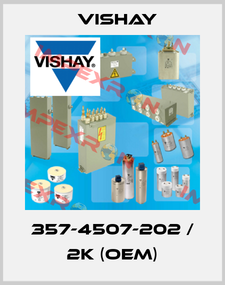 357-4507-202 / 2K (OEM) Vishay