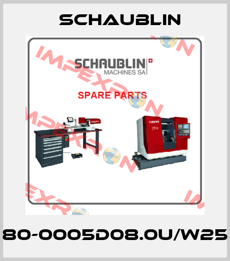 80-0005D08.0U/W25 Schaublin