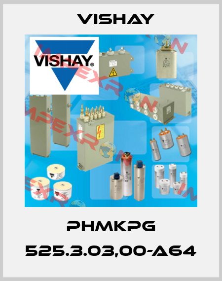 PhMKPg 525.3.03,00-A64 Vishay