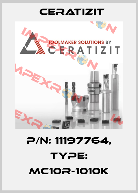 P/N: 11197764, Type: MC10R-1010K Ceratizit