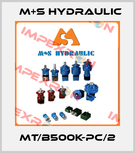MT/B500K-PC/2 M+S HYDRAULIC