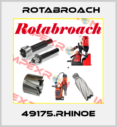 49175.RHINOE Rotabroach